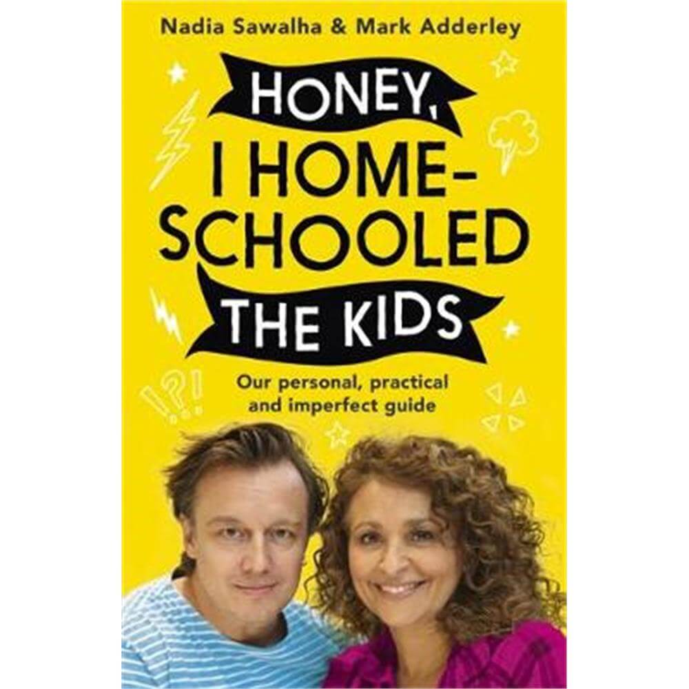 Honey, I Homeschooled the Kids (Hardback) - Nadia Sawalha